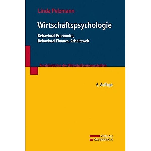 Springers Kurzlehrbücher der Wirtschaftswissenschaften / Wirtschaftspsychologie, Linda Pelzmann