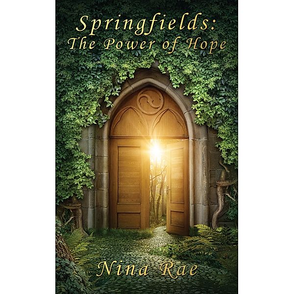 Springfields The Power of Hope, Nina Rae