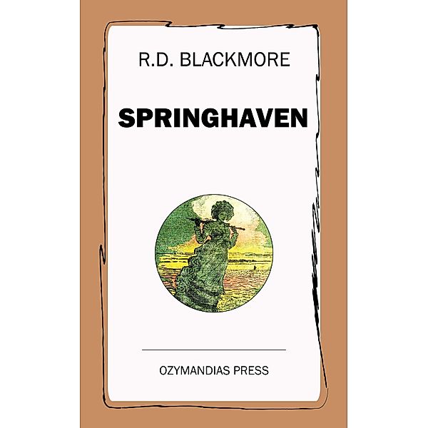 Springhaven, R. D. Blackmore