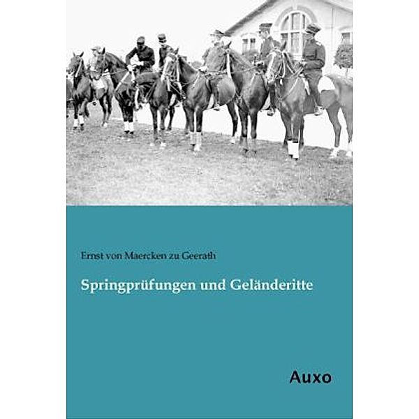 Springprüfungen und Geländeritte, Ernst von Maercken zu Geerath