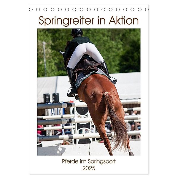 Springreiter in Aktion (Tischkalender 2025 DIN A5 hoch), CALVENDO Monatskalender, Calvendo, Marion Sixt