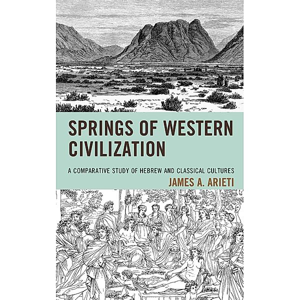 Springs of Western Civilization, James A. Arieti