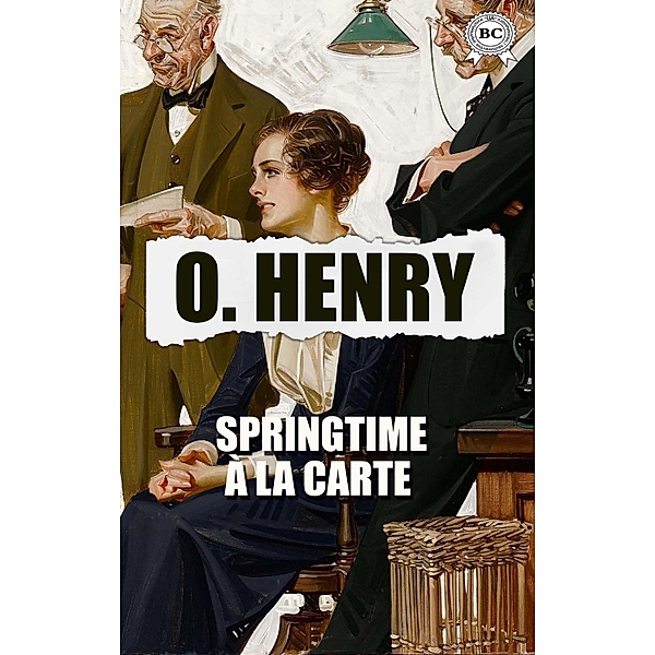 Springtime À La Carte, O. Henry