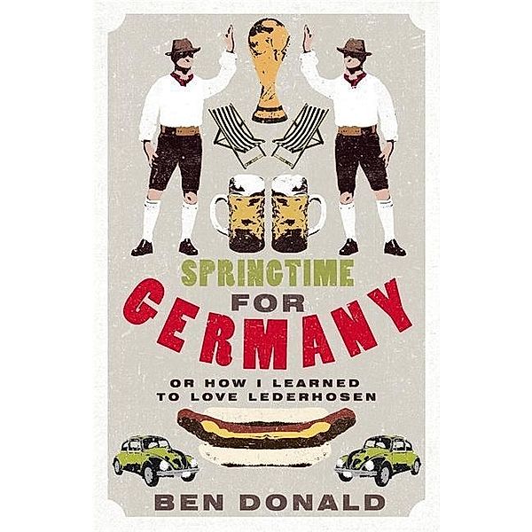 Springtime for Germany, Ben Donald