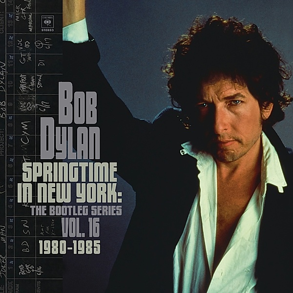 Springtime In New York: The Bootleg Series Vol. 16, Bob Dylan