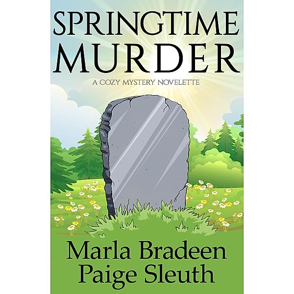 Springtime Murder, Marla Bradeen, Paige Sleuth