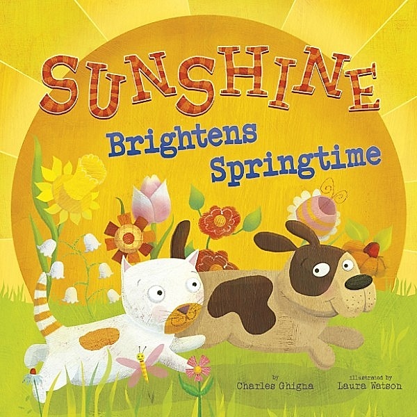 Springtime Weather Wonders: Sunshine Brightens Springtime, Charles Ghigna