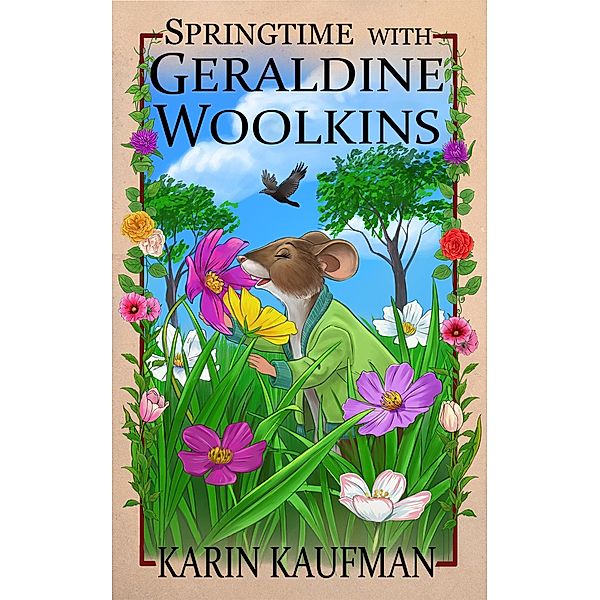 Springtime with Geraldine Woolkins (Geraldine Woolkins Series, #3) / Geraldine Woolkins Series, Karin Kaufman