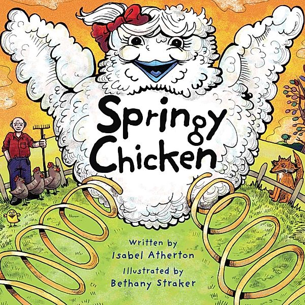 Springy Chicken, Isabel Atherton