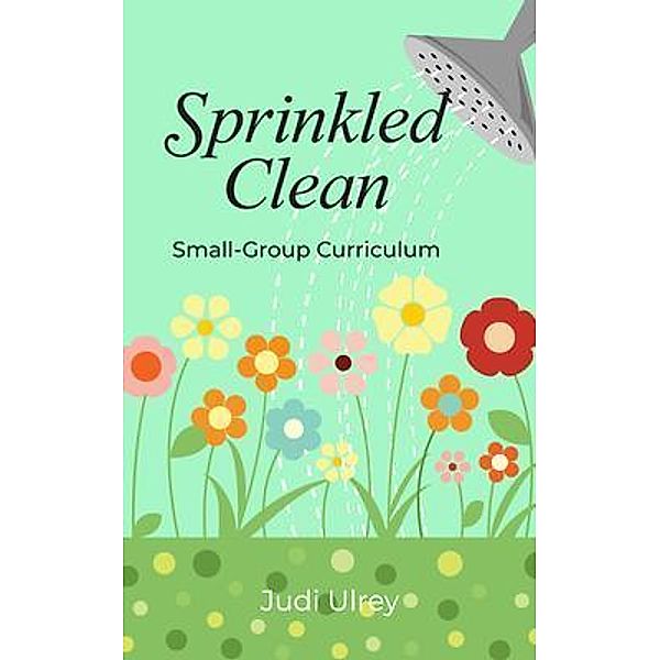 Sprinkled Clean, Judi Ulrey