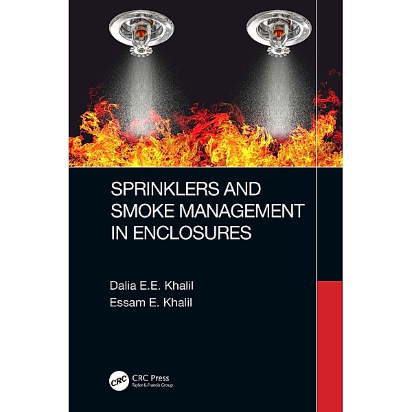 Sprinklers and Smoke Management in Enclosures, Dalia E. E. Khalil, Essam E. Khalil