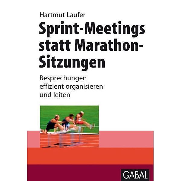 Sprint-Meetings statt Marathon-Sitzungen, Hartmut Laufer