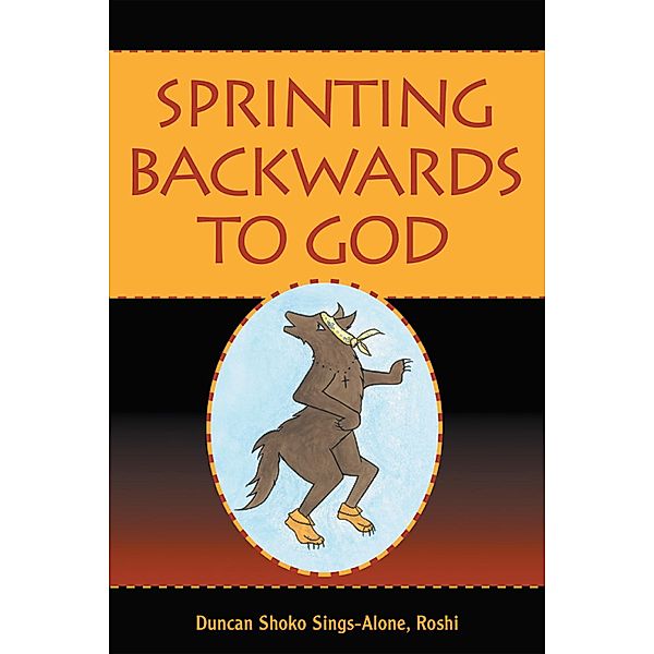 Sprinting Backwards to God, Roshi, Duncan Shoco Sings-Alone