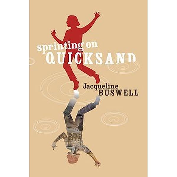 sprinting on quicksand / Riverton Press, Jacqueline Buswell