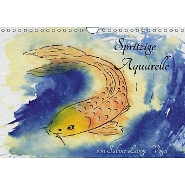 Spritzige Aquarelle von Sabine Lange-Vogel (Wandkalender 2016 DIN A4 quer), Sabine Lange-Vogel