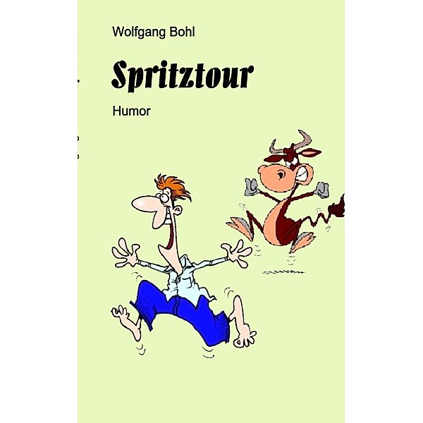 Spritztour, Wolfgang Bohl