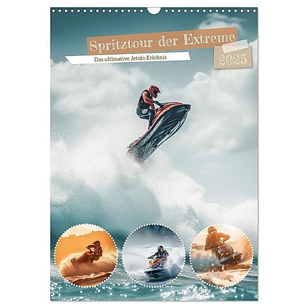 Spritztour der Extreme (Wandkalender 2025 DIN A3 hoch), CALVENDO Monatskalender, Calvendo, Steffen Gierok-Latniak