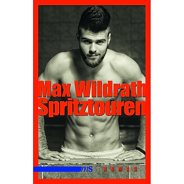 Spritztouren, Max Wildrath