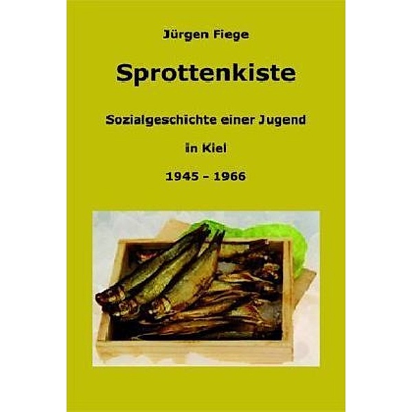 Sprottenkiste, Jürgen Fiege