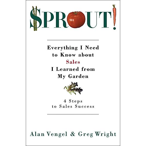 Sprout!, Alan Vengel, Greg Wright