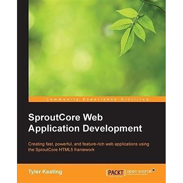 SproutCore Web Application Development, Tyler Keating
