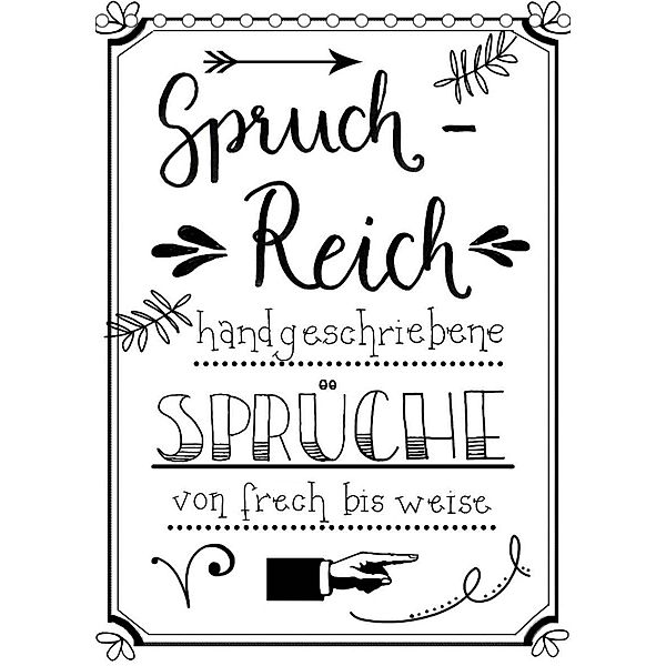 Spruch-Reich-handgeschriebene Sprüche von frech bis weise (Tischkalender 2022 DIN A5 hoch), Christine B-B Müller