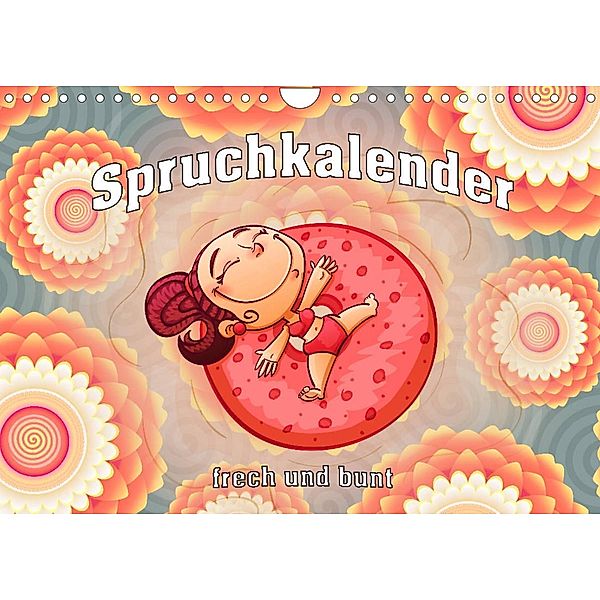 Spruchkalender - frech und bunt (Wandkalender 2023 DIN A4 quer), Liselotte Brunner-Klaus