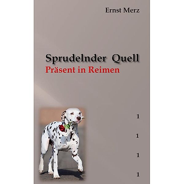 Sprudelnder Quell, Ernst Merz
