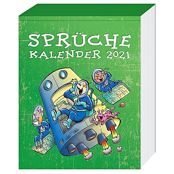 Sprüche Abreißkalender 2021