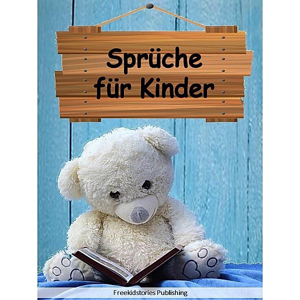 Sprüche für Kinder, Freekidstories Publishing