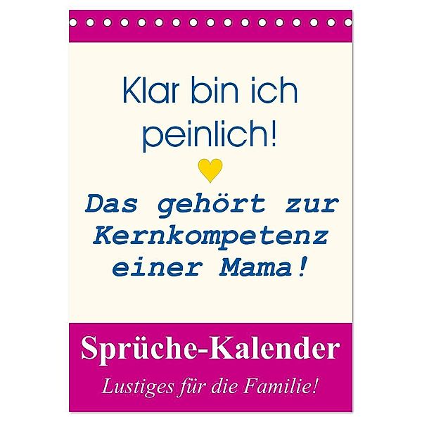 Sprüche-Kalender. Lustiges für die Familie! (Tischkalender 2025 DIN A5 hoch), CALVENDO Monatskalender, Calvendo, Rose Hurley