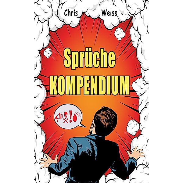 Sprüche Kompendium, Chris Weiss