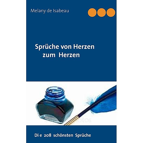 Sprüche von Herzen zum Herzen, Melany de Isabeau