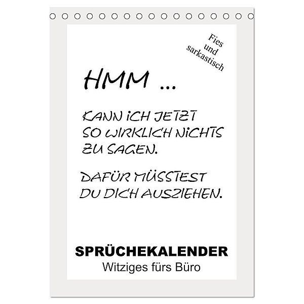 Sprüchekalender. Witziges fürs Büro (Tischkalender 2024 DIN A5 hoch), CALVENDO Monatskalender, Rose Hurley