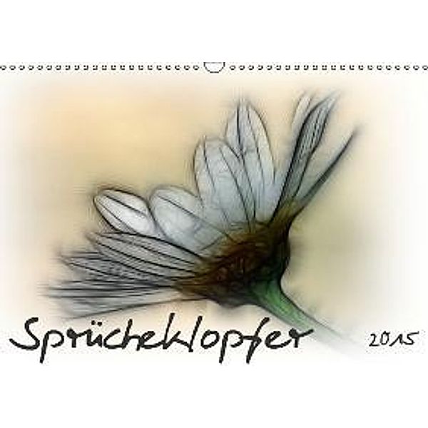 Sprücheklopfer / Geburtstagskalender (Wandkalender 2015 DIN A3 quer), SchnelleWelten