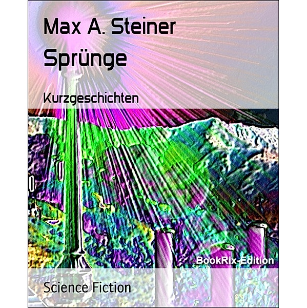 Sprünge, Max A. Steiner