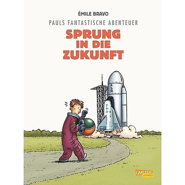 Sprung in die Zukunft / Pauls fantastische Abenteuer Bd.1, Émile Bravo
