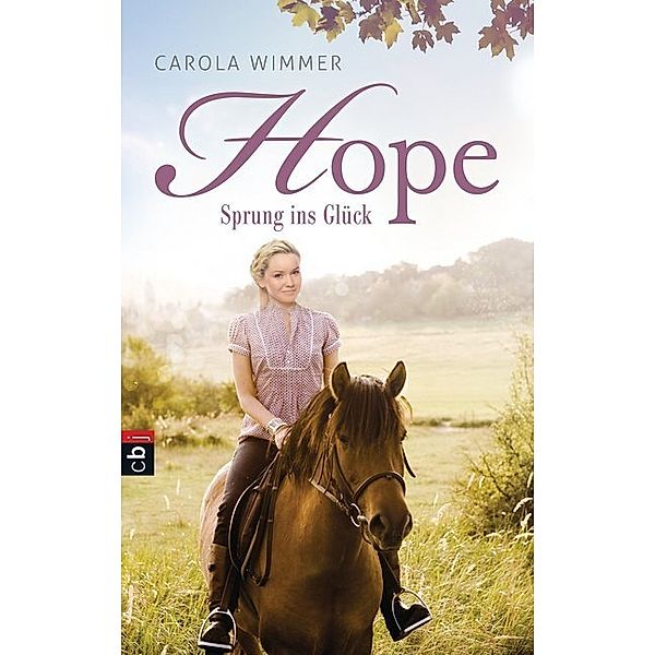 Sprung ins Glück / Hope Bd.1, Carola Wimmer