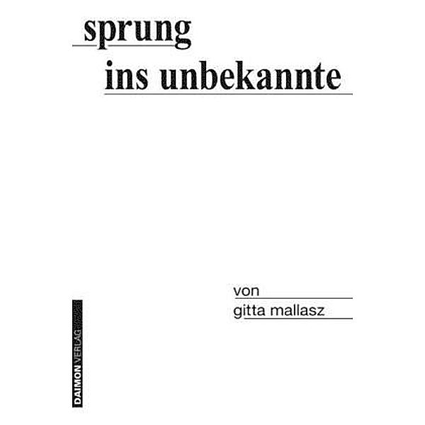 Sprung ins Unbekannte, Gitta Mallasz