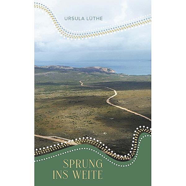 Sprung ins Weite, Ursula Lüthe