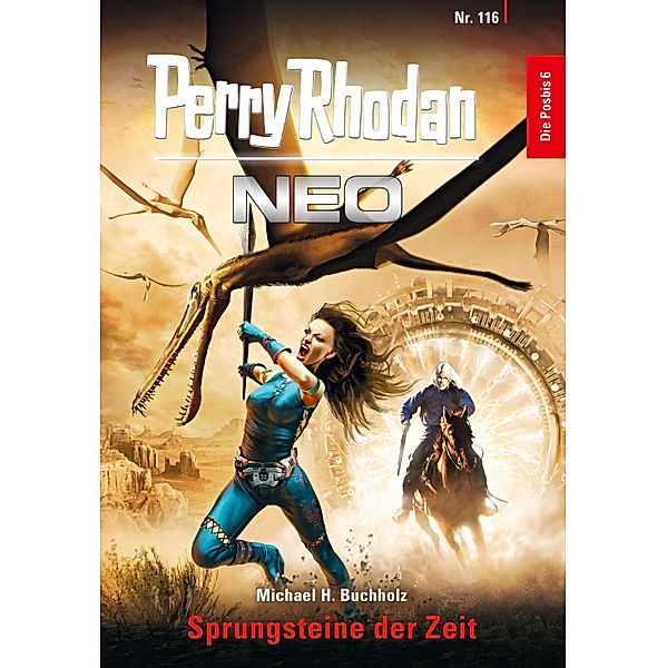 Sprungsteine der Zeit / Perry Rhodan - Neo Bd.116, Michael H. Buchholz
