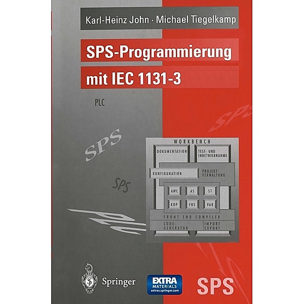SPS-Programmierung mit IEC 1131-3, Karl-Heinz John, Michael Tiegelkamp