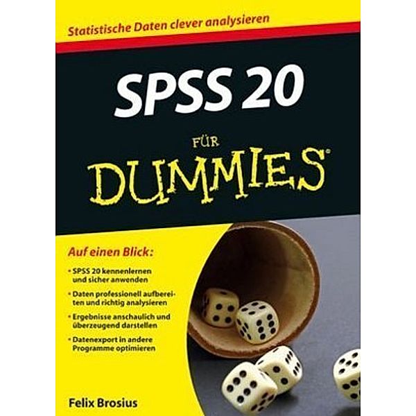 SPSS 20 für Dummies, Felix Brosius