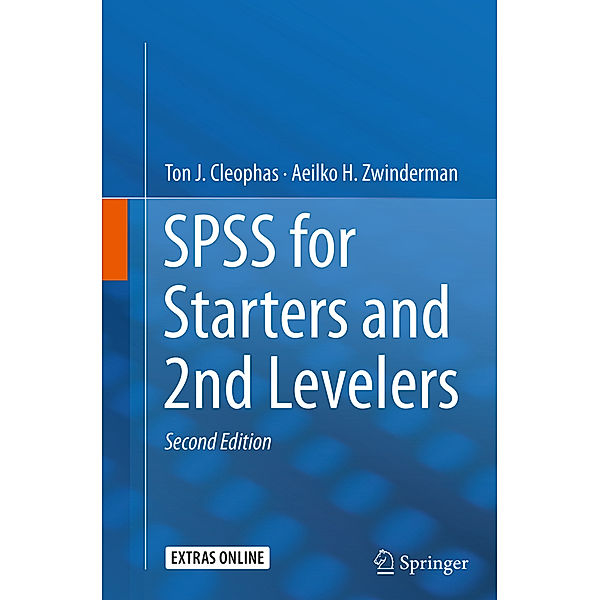 SPSS for Starters and 2nd Levelers, Ton J. Cleophas, Aeilko H. Zwinderman