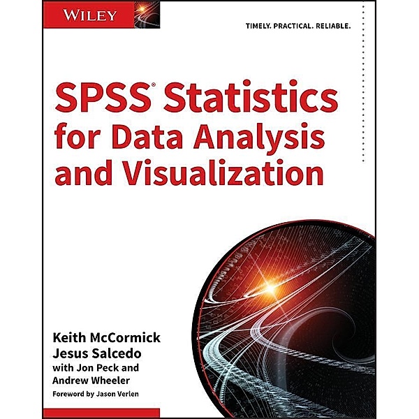 SPSS Statistics for Data Analysis and Visualization, Keith McCormick, Jesus Salcedo, Jon Peck, Andrew Wheeler