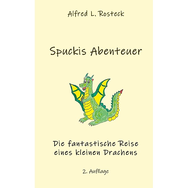 Spuckis Abenteuer, Alfred L. Rosteck