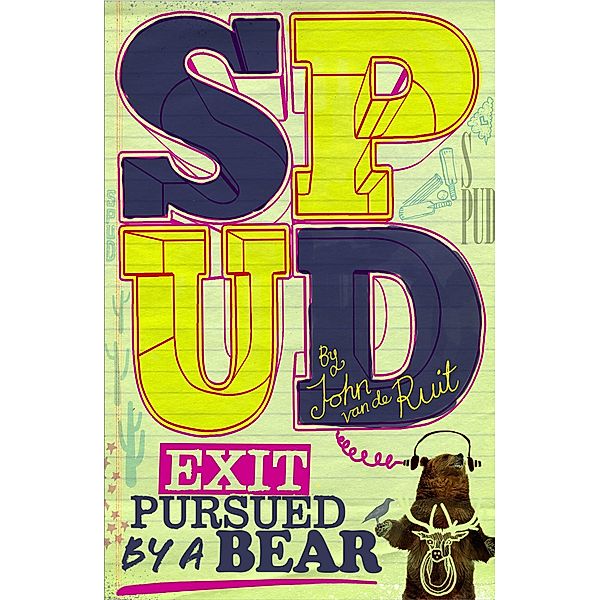 Spud: Exit, Pursued by a Bear, John van de Ruit