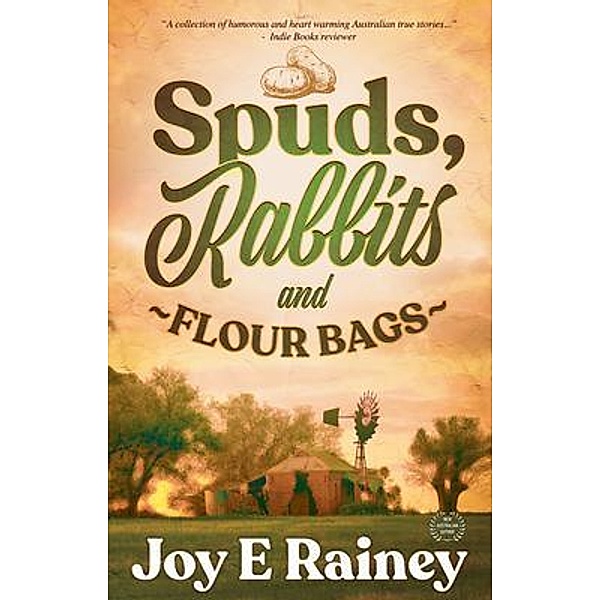 Spuds, Rabbits and Flour Bags, Joy Rainey