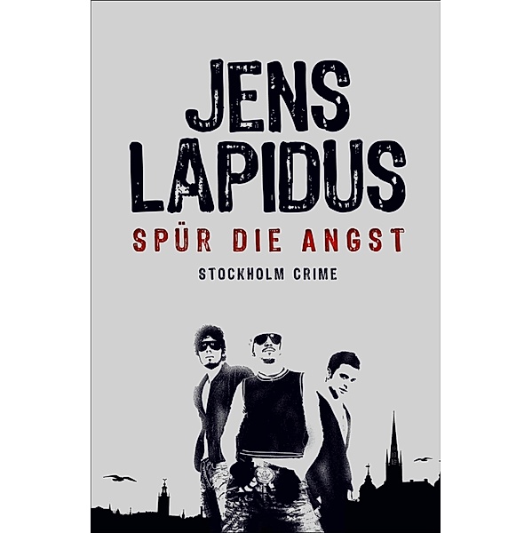 Spür die Angst, Jens Lapidus