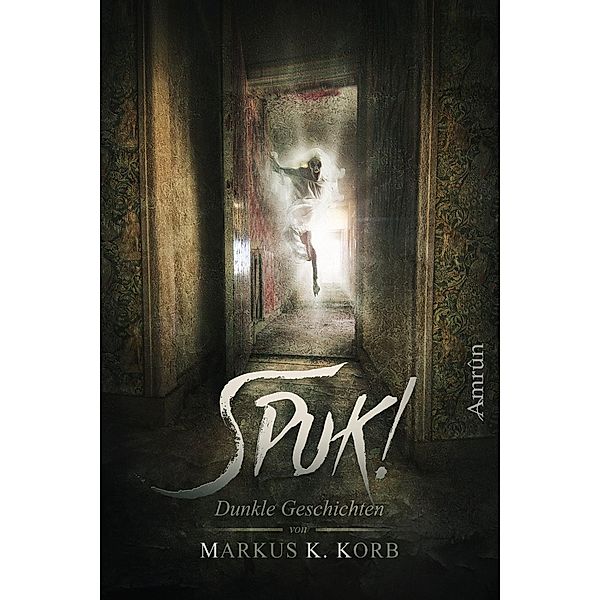 Spuk!, Markus K. Korb